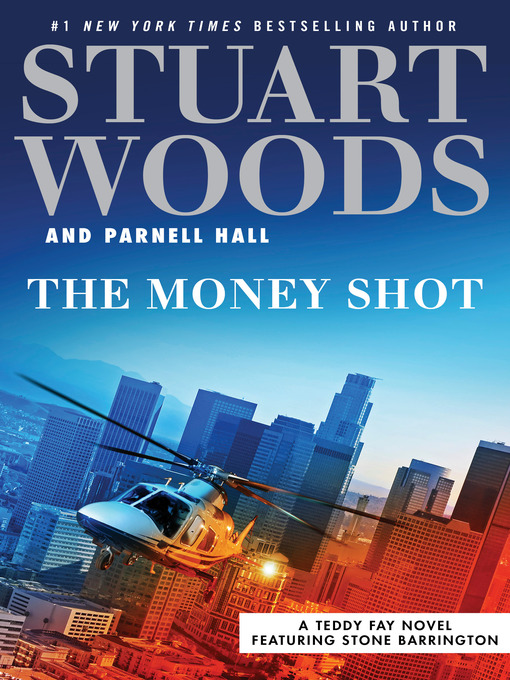 Title details for The Money Shot by Stuart Woods - Available